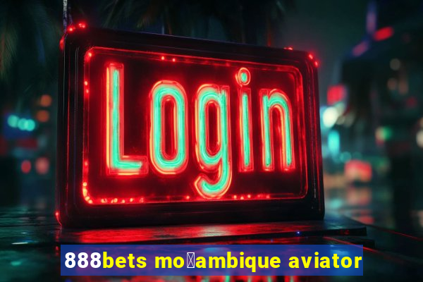 888bets mo莽ambique aviator