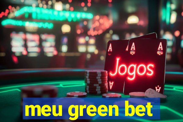 meu green bet