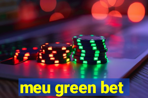 meu green bet