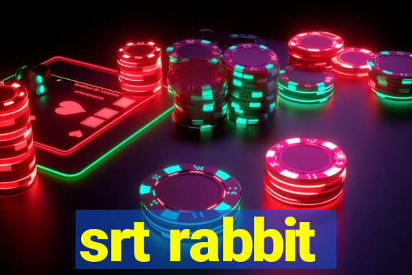 srt rabbit