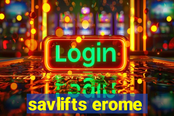 savlifts erome