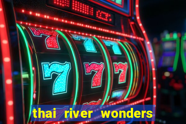 thai river wonders slot demo