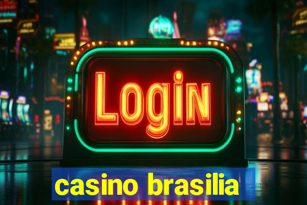 casino brasilia