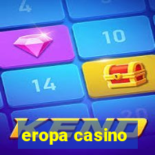 eropa casino