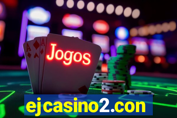 ejcasino2.con