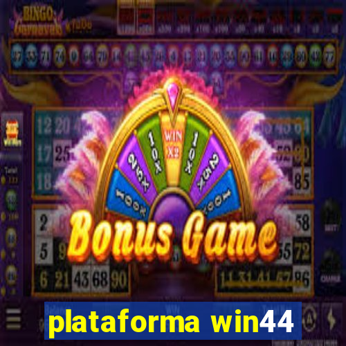 plataforma win44