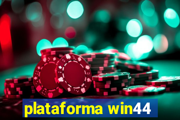 plataforma win44