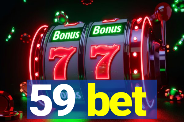 59 bet