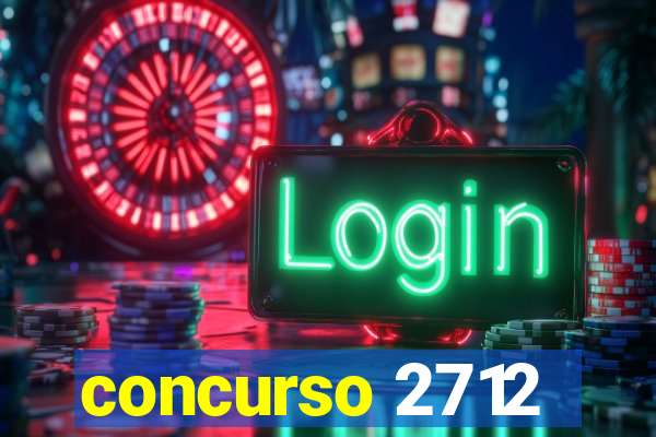 concurso 2712