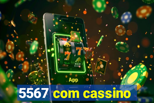 5567 com cassino