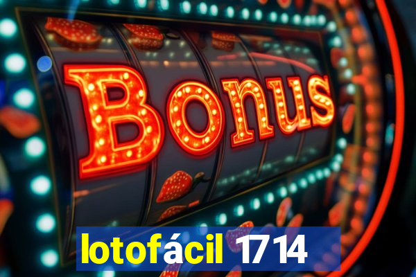 lotofácil 1714