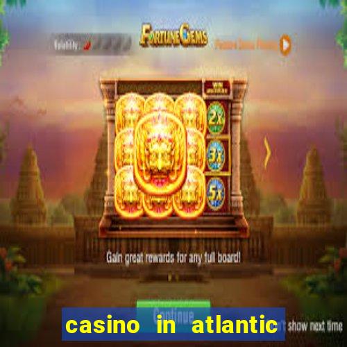 casino in atlantic city nj