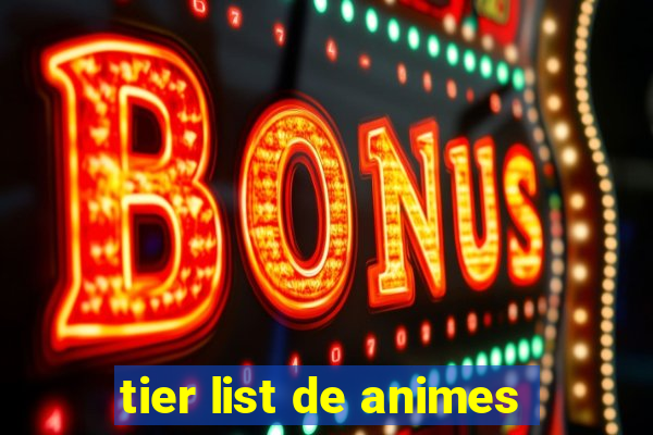 tier list de animes