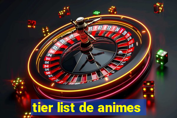 tier list de animes