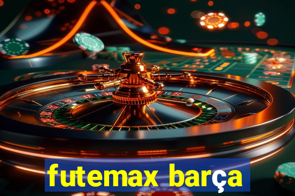 futemax barça