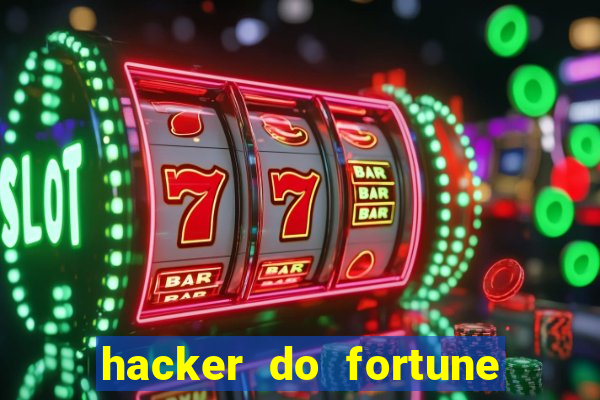 hacker do fortune tiger grátis