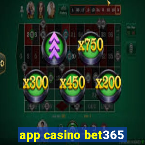 app casino bet365