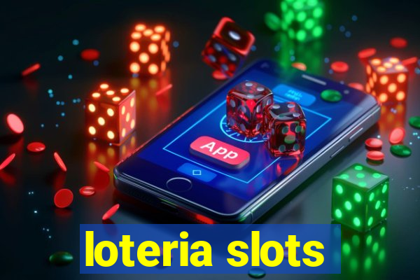 loteria slots