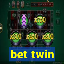 bet twin