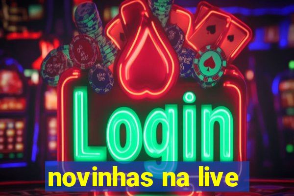 novinhas na live