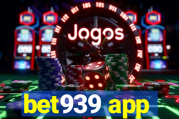 bet939 app