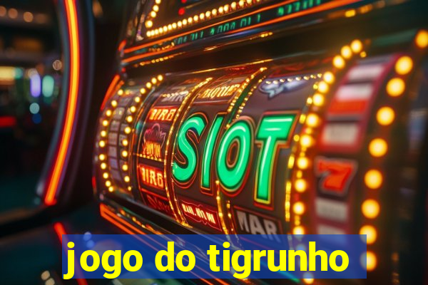 jogo do tigrunho