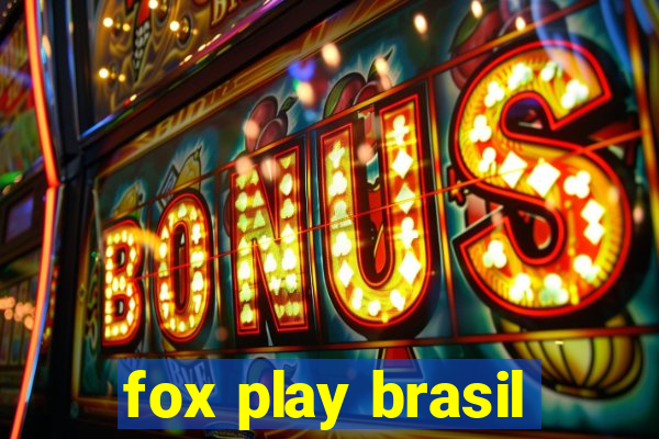 fox play brasil