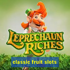 classic fruit slots