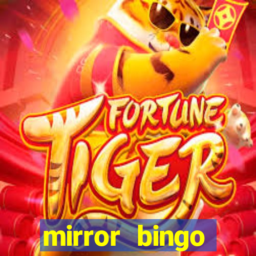 mirror bingo welcome bonus