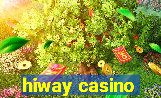 hiway casino