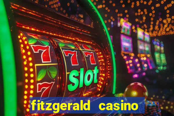 fitzgerald casino las vegas