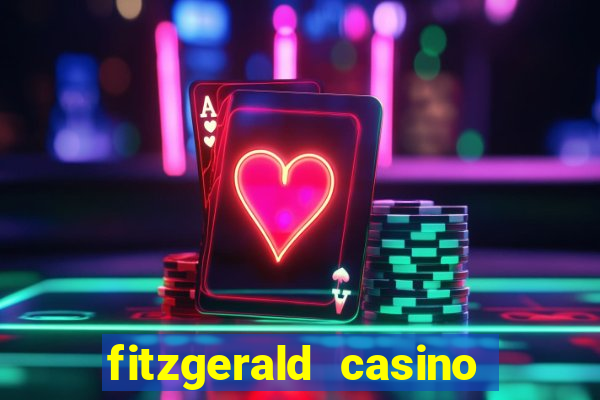 fitzgerald casino las vegas