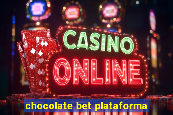 chocolate bet plataforma