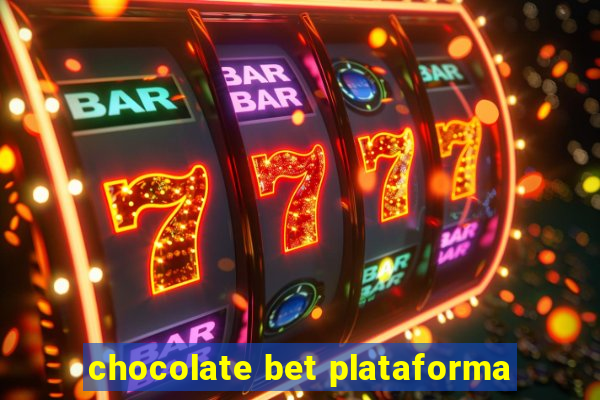 chocolate bet plataforma