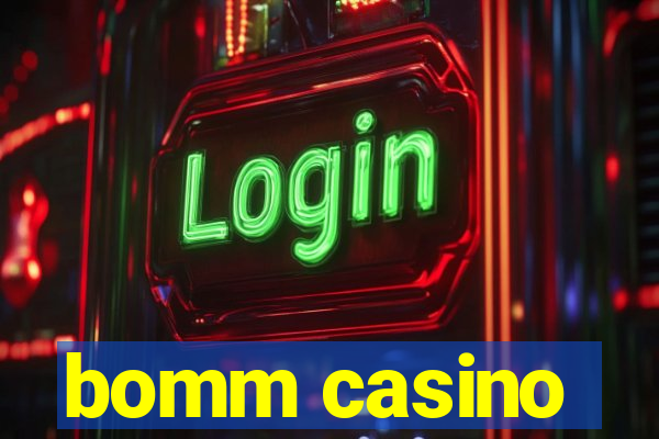 bomm casino