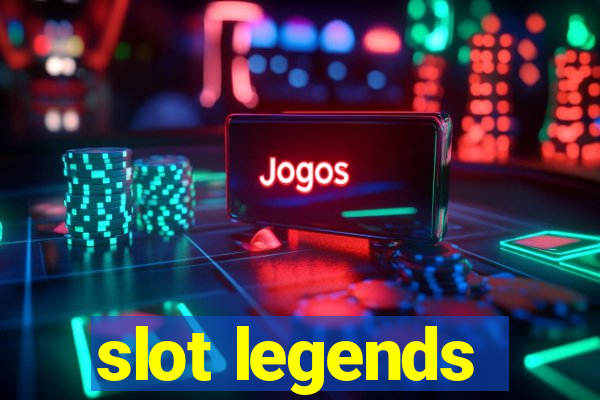 slot legends