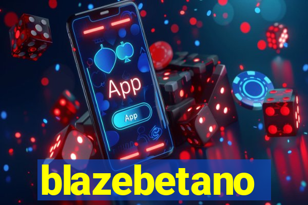 blazebetano