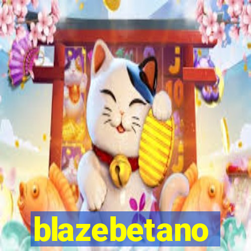 blazebetano