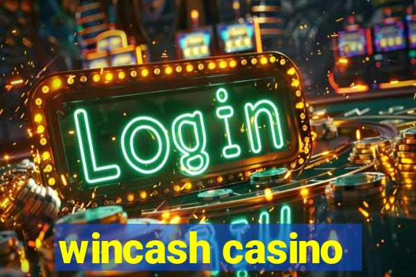 wincash casino