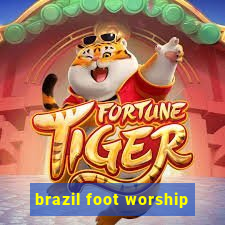 brazil foot worship