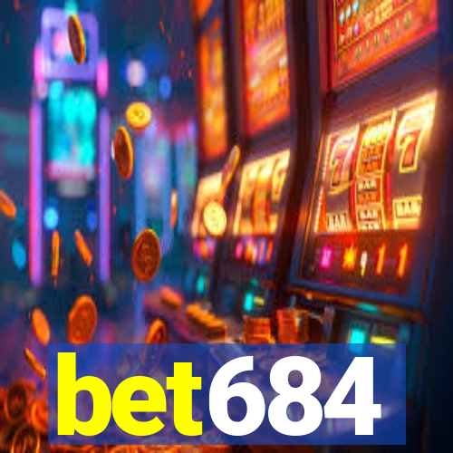 bet684