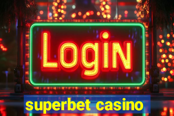 superbet casino