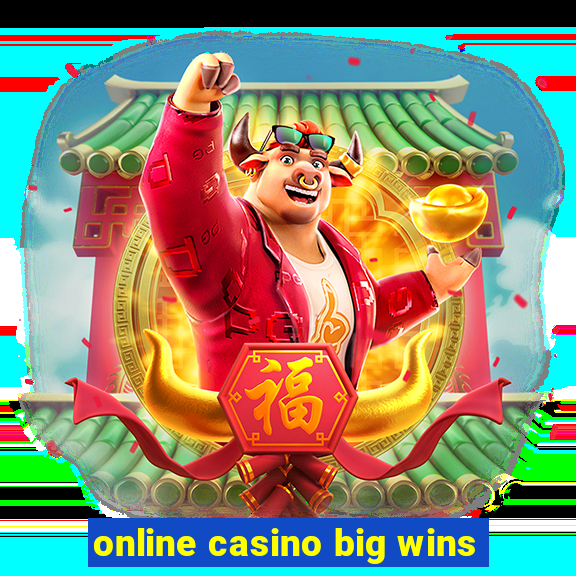 online casino big wins