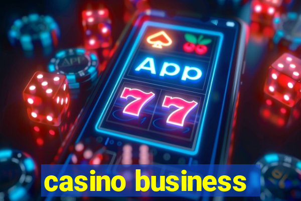 casino business