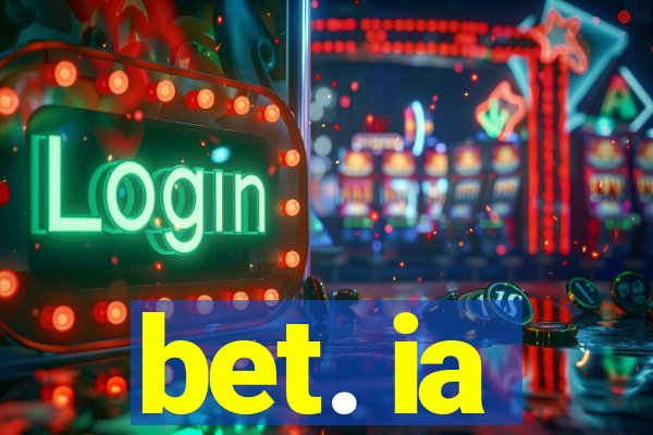 bet. ia