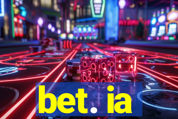 bet. ia