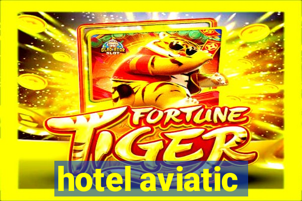 hotel aviatic