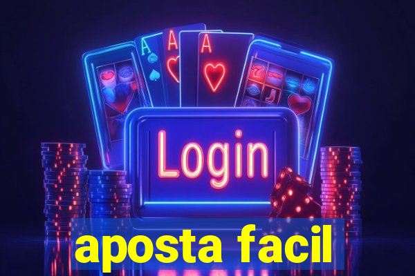 aposta facil