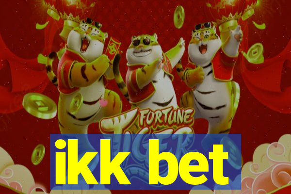 ikk bet