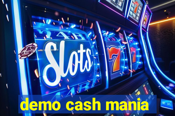 demo cash mania